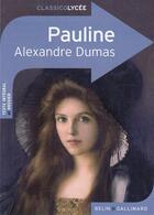 Couverture du livre « Pauline, d'Alexandre Dumas » de Emmanuelle Wurtz aux éditions Belin Education