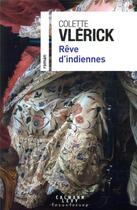 Couverture du livre « Rêve d'indiennes » de Colette Vlerick aux éditions Calmann-levy