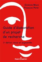 Couverture du livre « Guide d'élaboration d'un projet de recherche (3e édition) » de Francois Petry et Gordon Mace aux éditions Hermann