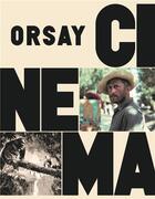 Couverture du livre « Orsay fait son cinéma » de Laurence Des Cars aux éditions Reunion Des Musees Nationaux
