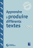 Couverture du livre « Apprendre à produire différents textes ; CM1 (édition 2020) » de Jean-Luc Caron et Pierre Colin et Christelle Chambon aux éditions Retz