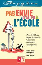 Couverture du livre « Pas envie d'aller a l'ecole » de Longhi/Morris aux éditions La Martiniere Jeunesse