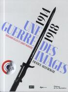 Couverture du livre « 14-18, une guerre des images ; France-Allemagne » de Benjamin Gilles et Arndt Weinrich aux éditions La Martiniere