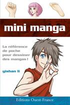 Couverture du livre « Mini mangas » de Li Yishan aux éditions Ouest France