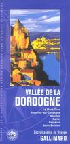 Couverture du livre « Vallee de la dordogne - le mont-dore, beaulieu-sur-dordogne, souillac, sarlat, bergerac, saint-emili » de Collectif Gallimard aux éditions Gallimard-loisirs