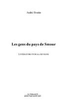 Couverture du livre « Les gens du pays de smour » de André Boutin aux éditions Editions Le Manuscrit