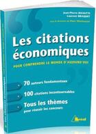 Couverture du livre « Citations economiques pour comprendre le monde » de Braquet aux éditions Breal