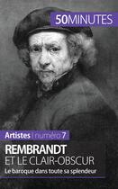 Couverture du livre « Rembrandt et le clair-obscur » de Celine Muller aux éditions 50minutes.fr