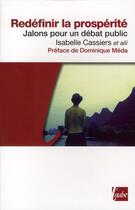 Couverture du livre « Redéfinir la prospérité » de Isabelle Cassiers aux éditions Editions De L'aube
