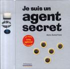 Couverture du livre « Je suis un agent secret » de Moira Butterfield aux éditions Millepages