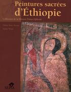 Couverture du livre « Peintures sacrées d'Ethiopie ; collection de la Mission Dakar-Djibouti » de Anais Wion et Claire Bosse-Tiese aux éditions Sepia