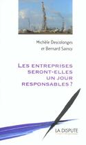 Couverture du livre « Entreprises seront-elles un jour responsables ? (les) » de Descolonges/Saincy aux éditions Dispute