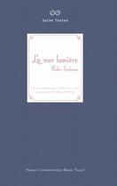 Couverture du livre « La mer lumière » de Pedro Salinas aux éditions Presses Universitaires Blaise Pascal