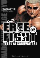 Couverture du livre « Free fight Tome 2 » de Tetsuya Saruwatari aux éditions Delcourt