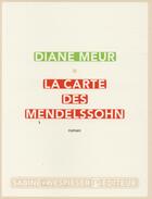 Couverture du livre « La carte des Mendelssohn » de Diane Meur aux éditions Sabine Wespieser