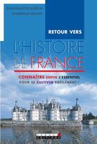 Couverture du livre « Retour vers l'histoire de France » de Dominique Demont et Jean-Francois Guedon aux éditions Leduc