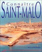 Couverture du livre « Connaitre saint malo » de Gaignard H.G aux éditions Lanore