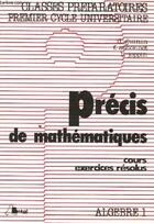 Couverture du livre « Précis de maths ; algèbre 1 » de  aux éditions Breal