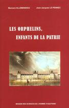 Couverture du livre « Histoire de l'aide sociale a l'enfance a bordeaux - t03 - les orphelins, enfants de la patrie - a bo » de Bernard Allemandou aux éditions Maison Sciences De L'homme D'aquitaine