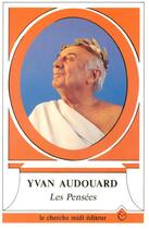 Couverture du livre « Les pensees d'yvan audouard » de Audouard/Cabu aux éditions Cherche Midi