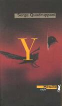 Couverture du livre « Y » de Serge Quadruppani aux éditions Metailie