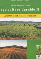 Couverture du livre « Les fondements d'une agriculture durable t.2 » de Carlos Crovetto Lamarca aux éditions Panam