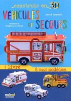 Couverture du livre « Construis en 3d vehicules de secours » de David Hawcock aux éditions Nuinui Jeunesse