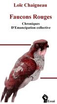 Couverture du livre « Faucons rouges » de Loic Chaigneau aux éditions Thebookedition.com