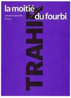 Couverture du livre « La moitie du fourbi n 2 trahir - octobre 2015 » de  aux éditions La Moitie Du Fourbi