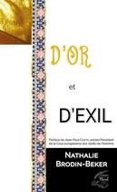 Couverture du livre « D'or et d'exil » de Nathalie Brodin-Beker aux éditions Les Editions Au Pluriel