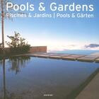 Couverture du livre « Pools & gardens ; piscines & jardins ; pools & gärten » de  aux éditions Taschen