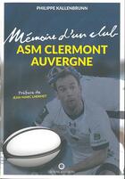 Couverture du livre « ASM Clermont Auvergne » de Philippe Kallenbrunn aux éditions Wartberg