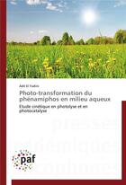 Couverture du livre « Photo-transformation du phenamiphos en milieu aqueux » de El Yadini-A aux éditions Presses Academiques Francophones