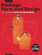 Couverture du livre « Package form and design ; encyclopedia of paper-folding designs » de  aux éditions Pie Books