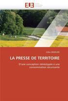 Couverture du livre « La presse de territoire » de Demeure-G aux éditions Editions Universitaires Europeennes