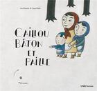 Couverture du livre « Caillou, bâton et paille » de  aux éditions Oqo