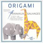 Couverture du livre « Origami ; animaux sauvages » de Franziska Paniz et Susanne Blume aux éditions White Star
