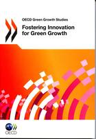 Couverture du livre « Fostering innovation for green growth » de  aux éditions Ocde