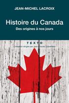 Couverture du livre « Histoire du Canada : des origines à nos jours » de Jean-Michel Lacroix aux éditions Tallandier