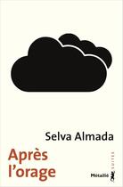Couverture du livre « Après l'orage » de Selva Almada aux éditions Metailie