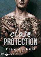 Couverture du livre « Close Protection - Teaser » de Silvia Reed aux éditions Addictives ? Luv