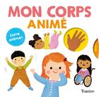 Couverture du livre « Mon corps anime » de Maria Neradova aux éditions Tourbillon