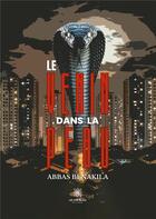 Couverture du livre « Le venin dans la peau » de Benakila Abbas aux éditions Le Lys Bleu