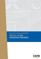 Couverture du livre « NF DTU 13.2 fondations profondes (3e édition) » de Cstb aux éditions Cstb