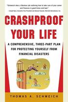 Couverture du livre « Crashproof your life » de Schweich Thomas A. aux éditions Mcgraw-hill Education