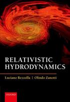 Couverture du livre « Relativistic Hydrodynamics » de Zanotti Olindo aux éditions Oup Oxford