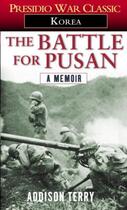 Couverture du livre « The Battle for Pusan » de Addison Terry aux éditions Epagine