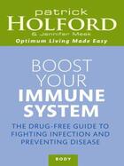 Couverture du livre « Boost Your Immune System » de Patrick Holford aux éditions Little Brown Book Group Digital