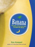 Couverture du livre « Banana » de Koeppel Dan aux éditions Penguin Group Us