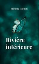 Couverture du livre « Rivière intérieure » de Maxime Hamou aux éditions Lulu